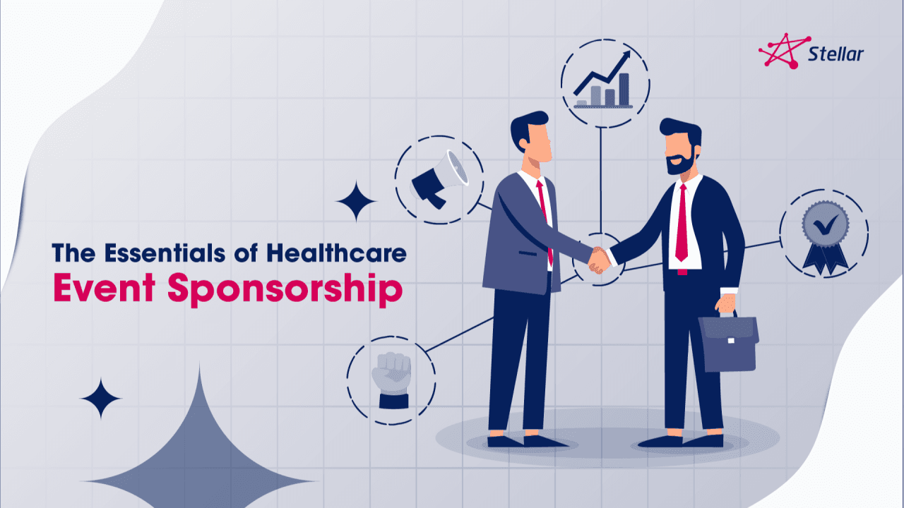 The Essentials of Healthcare Event Sponsorship