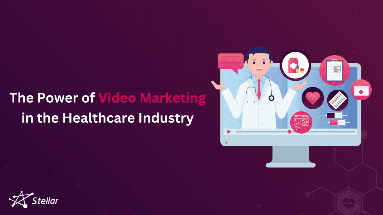 The Power of Video Marketing in the Healthcare Industry