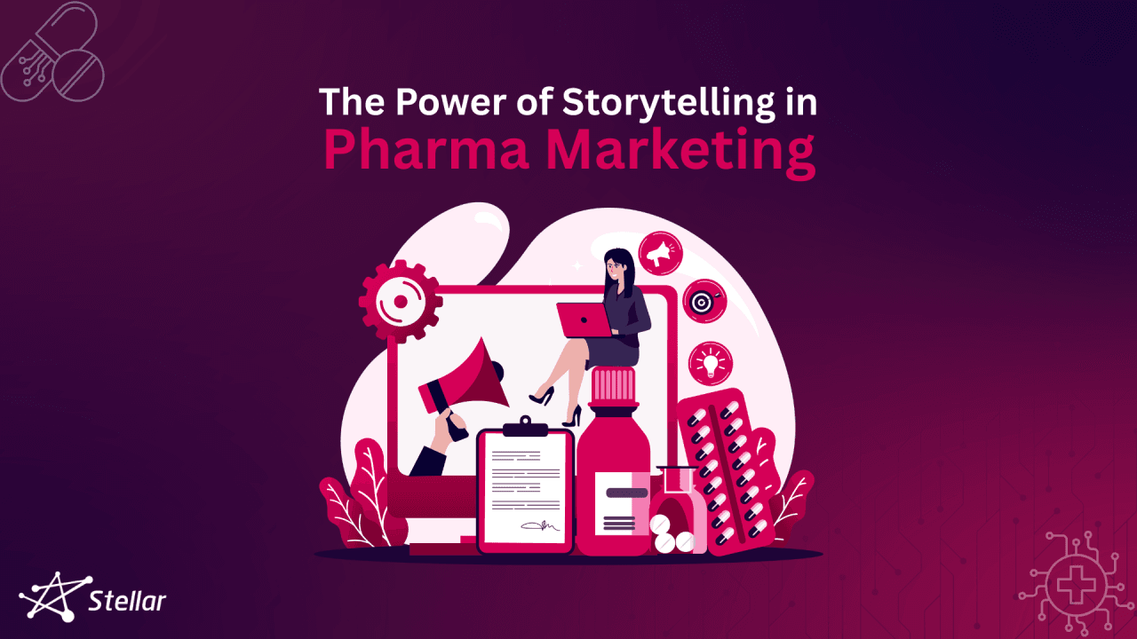 The Power of Storytelling in Pharma Marketing: Engaging Customers with Your Brand